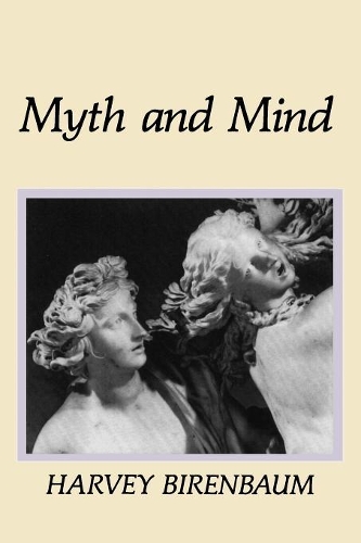 Бумажная книга «Myth and Mind», автор Харви Биренбаум - фото №1