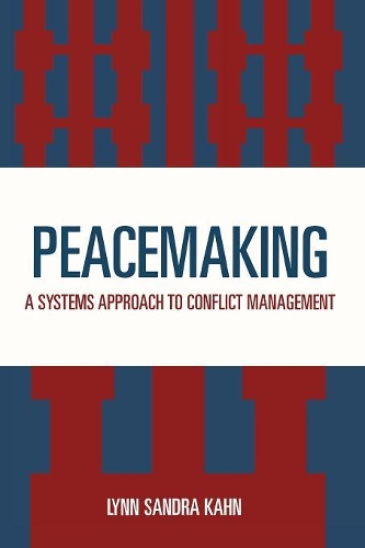 Бумажная книга «Peacemaking: A Systems Approach to Conflict Management», автор Линн Сандра Кан - фото №1