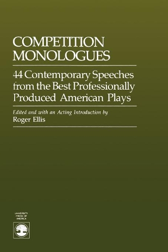 Бумажная книга «Competition Monologues: 44 Contemporary Speeches from the Best Professionally Produced American Plays», автор Роджер Эллис - фото №1