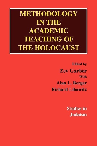 [object Object] «Methodology in the Academic Teaching of the Holocaust», авторов Алан Л. Бергер, Ричард Либовиц, Зев Гарбер - фото №1
