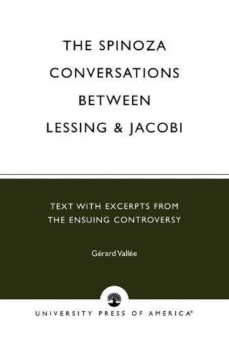 Бумажная книга «The Spinoza Conversations Between Lessing and Jacobi: Text with Excerpts from the Ensuing Controversy», автор Жерар Валли - фото №1