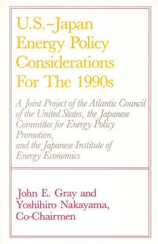 Бумажная книга «U.S.-Japan Energy Policy Considerations for the 1990s», автор Джон Э. Грей - фото №1