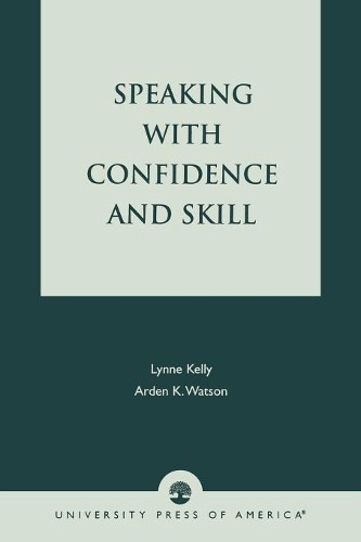 Паперова книга «Speaking With Confidence and Skill», авторів Арден К. Вотсон, Лінн Келлі - фото №1