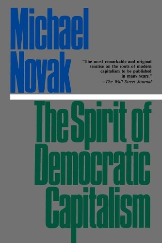Бумажная книга «The Spirit of Democratic Capitalism», автор Майкл Новак - фото №1