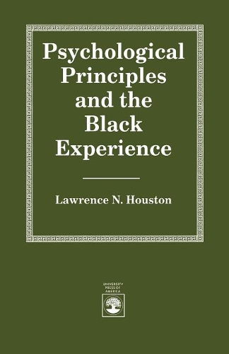 Бумажная книга «Psychological Principles and the Black Experience», автор Лоуренс Н. Хьюстон - фото №1