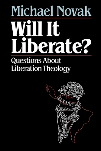 Бумажная книга «Will it Liberate ?: Questions About Liberation Theology», автор Майкл Новак - фото №1