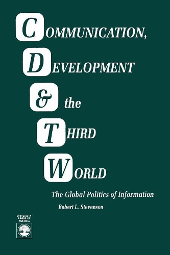 Бумажная книга «Communication, Development and the Third World: The Global Politics of Information», автор Роберт Льюис Стивенсон - фото №1