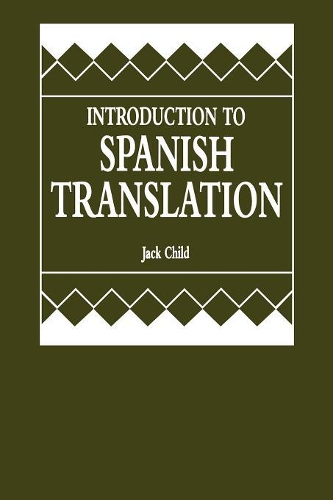 Бумажная книга «Introduction to Spanish Translation», автор Джек Чайлд - фото №1