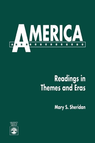 Бумажная книга «America: Readings in Themes and Eras», автор Мэри П. Шеридан - фото №1