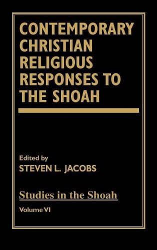 Паперова книга «Contemporary Christian Religious Responses to the Shoah», автор Стівен Л. Джейкобс - фото №1