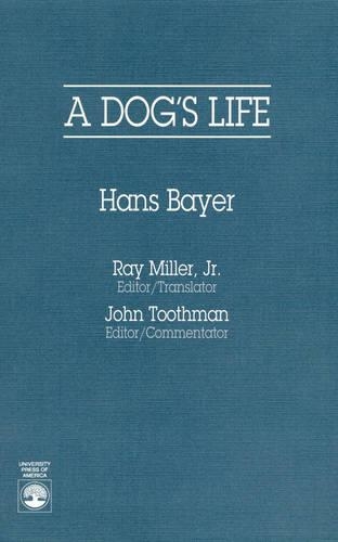 Бумажная книга «A Dog's Life», авторов Ганс Байер, Джон Тоутман, Рэй Миллер - фото №1