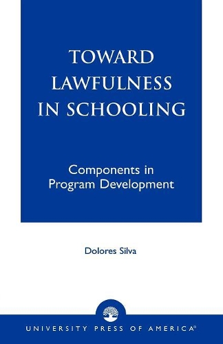 Бумажная книга «Toward Lawfulness in Schooling: Components in Program Development», автор Долорес Сильва - фото №1