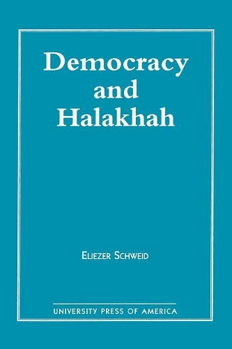 Бумажная книга «Democracy and the Halakhah», автор Элиэзер Швейд - фото №1