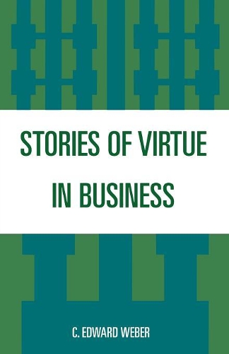 Бумажная книга «Stories of Virtue in Business», автор К. Вебер - фото №1
