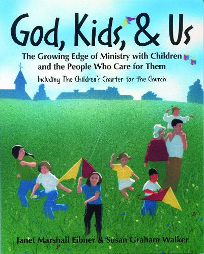 Бумажная книга «God, Kids, & Us: The Growing Edge of Ministry with Children and the People Who Care for Them», автор Джанет Эйбнер - фото №1