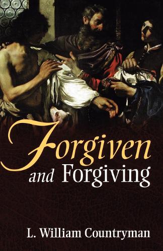 Бумажная книга «Forgiven and Forgiving», автор Л. Уильям Кантримен - фото №1