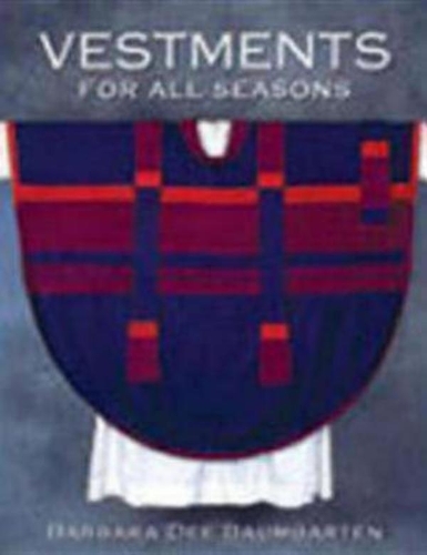 Паперова книга «Vestments for All Seasons», автор Барбара Ді Баумгартен - фото №1
