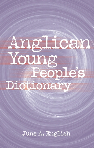 Паперова книга «Anglican Young People's Dictionary», автор Джун Інгліш - фото №1