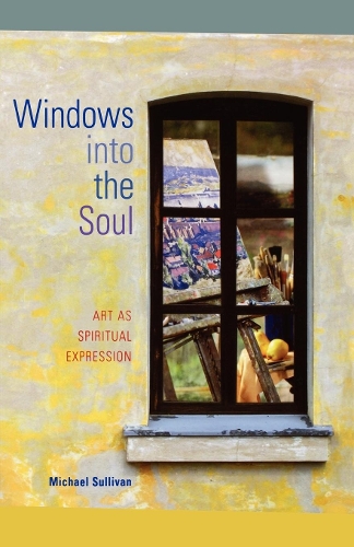 Бумажная книга «Windows Into the Soul: Art as Spiritual Expression», автор Майкл Салливан - фото №1