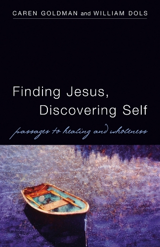 Бумажная книга «Finding Jesus, Discovering Self: Passages to Healing and Wholeness», авторов Карен Голдман, Уильям Долс - фото №1