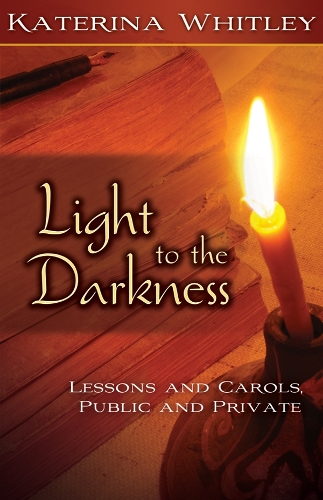 Паперова книга «Light to the Darkness: Lessons and Carols, Public and Private», автор Катерина Кацарка Вітлі - фото №1