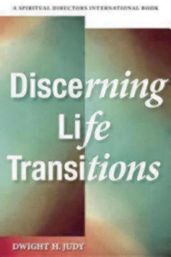 Бумажная книга «Discerning Life Transitions: Listening Together in Spiritual Direction», автор Дуайт Х. Джуди - фото №1
