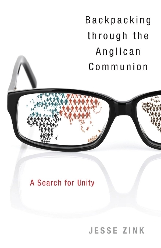 Бумажная книга «Backpacking Through the Anglican Communion: A Search for Unity», автор Джесси Зинк - фото №1