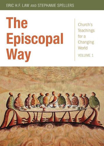 Бумажная книга «The Episcopal Way: Church’s Teachings for a Changing World Series: Volume 1», авторов Эрик Х.Ф. Лоу, Стефани Спеллерс - фото №1