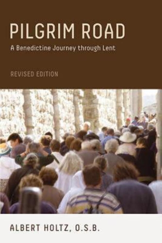 Бумажная книга «Pilgrim Road, Revised Edition: A Benedictine Journey Through Lent», автор Альберт Хольц - фото №1
