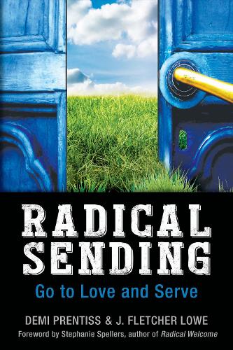Бумажная книга «Radical Sending: Go to Love and Serve», авторов Деми Прентисс, Флетчер Лоу - фото №1