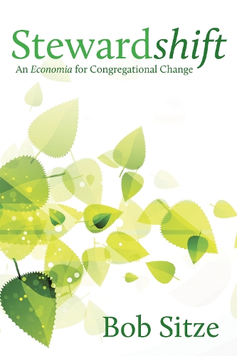 Бумажная книга «Stewardshift: An Economia for Congregational Change», автор Боб Ситце - фото №1
