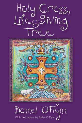 Бумажная книга «Holy Cross, Life-Giving Tree», автор Доннел О'Флинн - фото №1