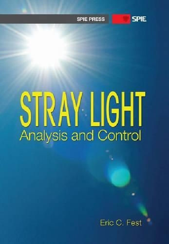Бумажная книга «Stray Light Analysis and Control», автор Эрик Фест - фото №1