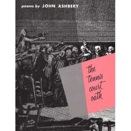 Бумажная книга «The Tennis Court Oath», автор Джон Эшбери - фото №1