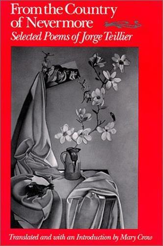 Бумажная книга «From the Country of Nevermore: Selected Poems», автор Хорхе Тейлье - фото №1