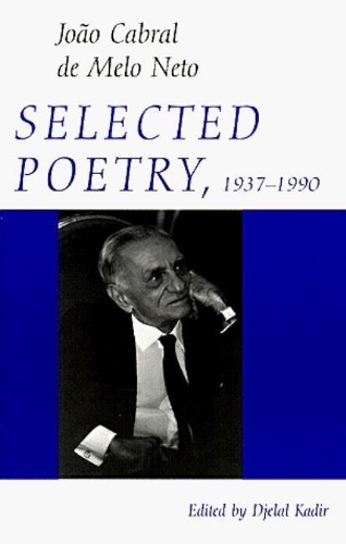 Бумажная книга «Selected Poetry, 1937–1990», автор Жоао Кабрал де Мело Нето - фото №1