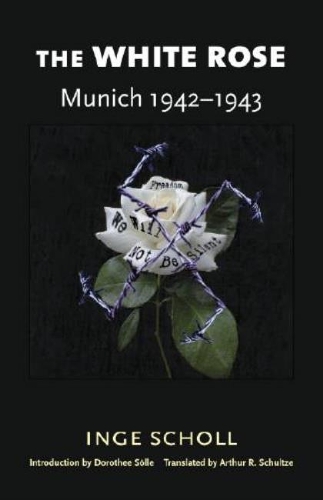 Бумажная книга «The White Rose», автор Инга Шолль - фото №1