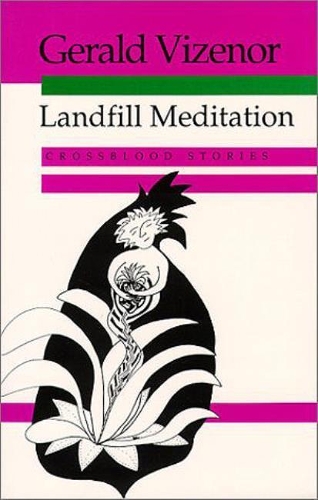 Бумажная книга «Landfill Meditation», автор Джеральд Визенор - фото №1