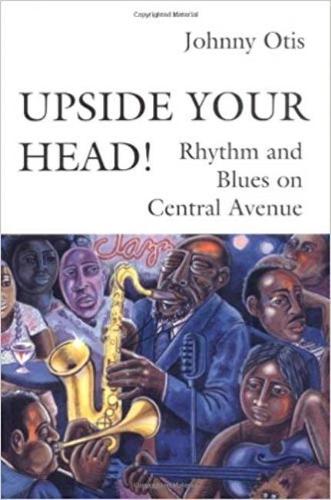Бумажная книга «Upside Your Head!», автор Джонни Отис - фото №1