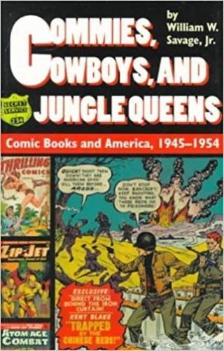 Бумажная книга «Commies, Cowboys, and Jungle Queens», автор Уильям В. Сэвидж - фото №1