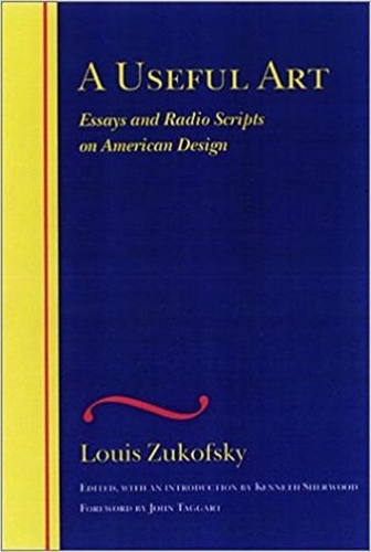 Бумажная книга «A Useful Art», автор Луи Зукофски - фото №1