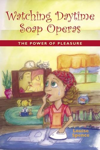 Бумажная книга «Watching Daytime Soap Operas», автор Луиза Спенс - фото №1