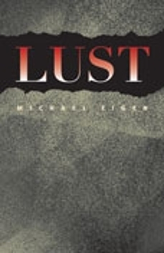 Бумажная книга «Lust», автор Майкл Эйген - фото №1