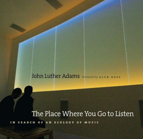 Бумажная книга «The Place Where You Go to Listen», автор Джон Лютер Адамс - фото №1