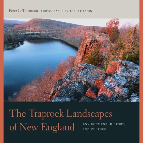 Бумажная книга «The Traprock Landscapes of New England: Environment, History, and Culture», авторов Питер М. ЛеТурно, Роберт Пагини - фото №1