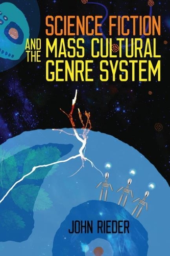 Бумажная книга «Science Fiction and the Mass Cultural Genre System», автор Джон Ридер - фото №1