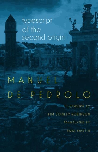 Бумажная книга «Typescript of the Second Origin», авторов Ким Стэнли Робинсон, Мануэль де Педроло, Сара Мартин - фото №1