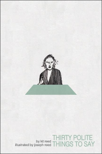 Паперова книга «Thirty Polite Things to Say», авторів Джозеф В. Рід, Кіт Рід - фото №1