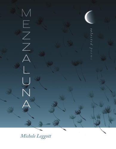Паперова книга «Mezzaluna: Selected Poems», автор Мікеле Легготт - фото №1