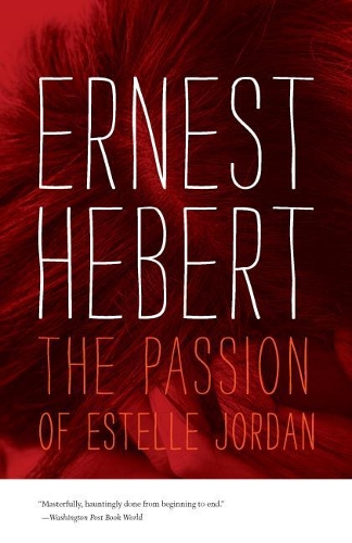 Паперова книга «The Passion of Estelle Jordan», автор Ернест Геберт - фото №1